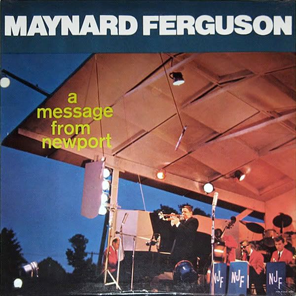 1958: Maynard Ferguson - A Message From Newport