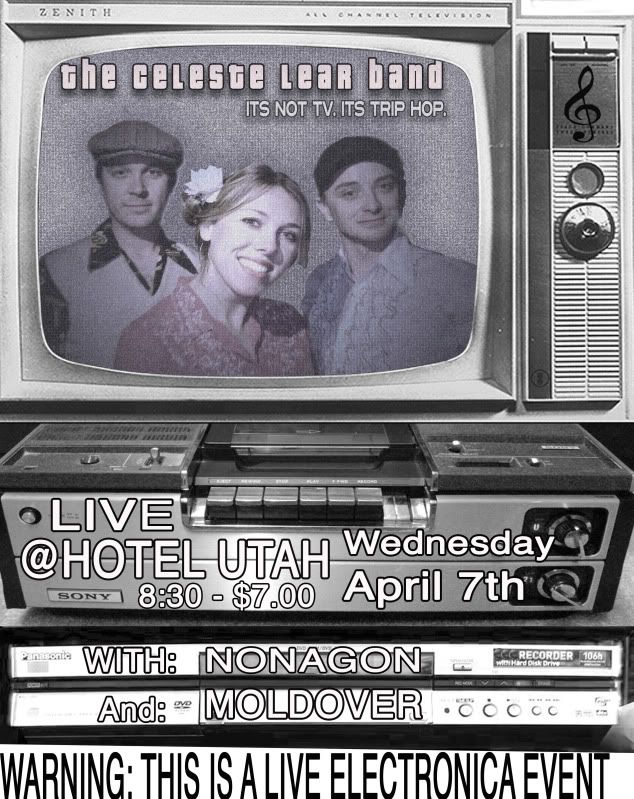 CELESTE LEAR BAND LIVE AT HOTEL UTAH APRIL 7TH 9:00