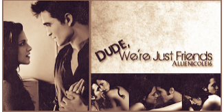 https://www.fanfiction.net/s/7243595/1/Dude-We-re-Just-Friends