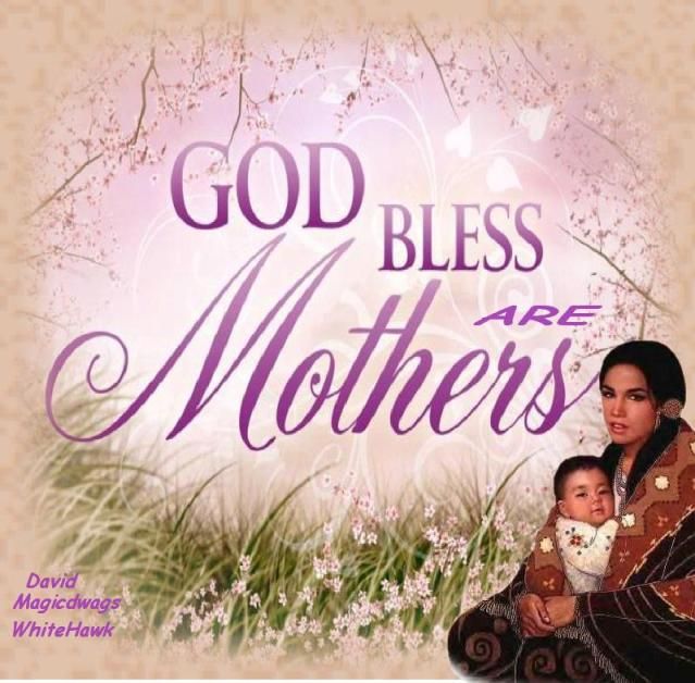 God Bless Are Mothers