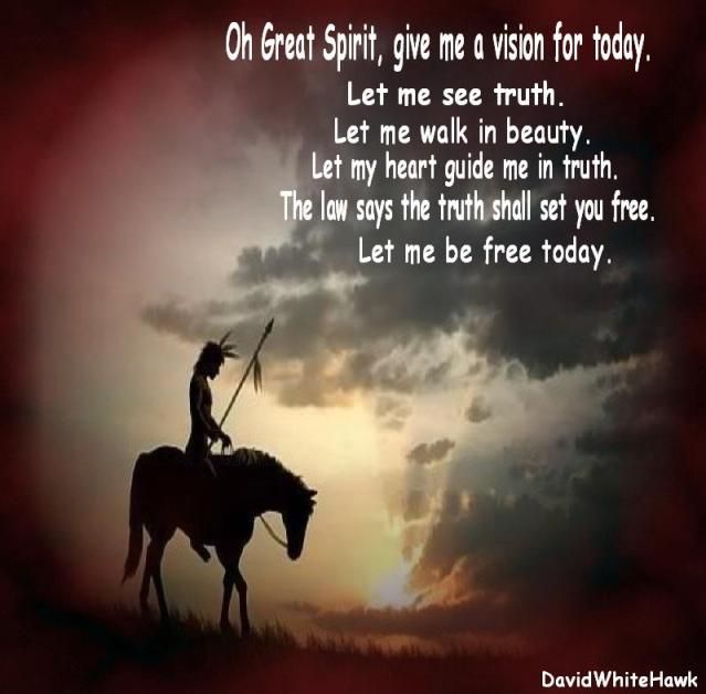 Great Spirit, give me a vision