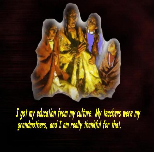 My teachers were my grandmothers