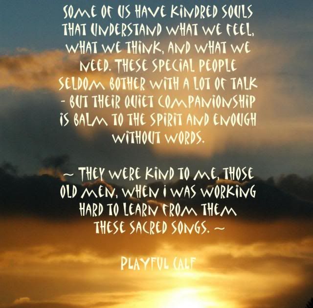Some of us have kindred souls photo Someofushavekindredsouls_zpsd2e0675f.jpg