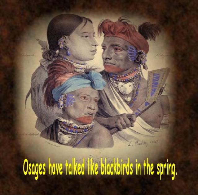 Osages have talked like blackbirds in the spring