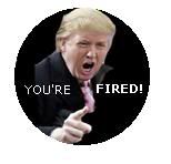 You're fired! photo: youre fired yourefired.jpg