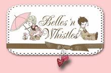 Belles 'n Whistles