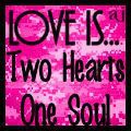 2 hearts 1 soul
