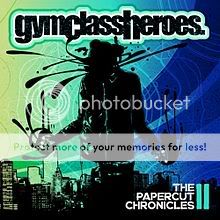 Gym Class Heroes Album The Papercut Chronicles II